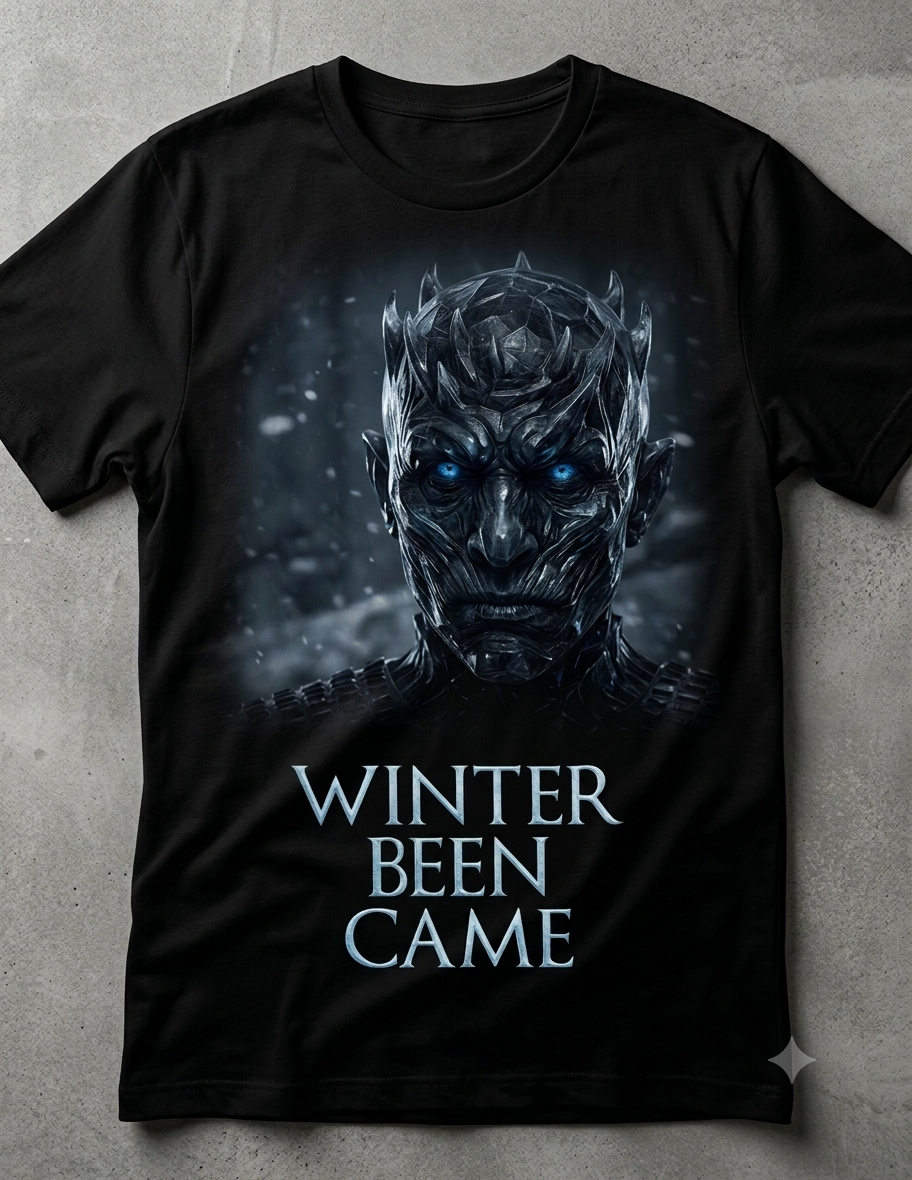 Winter Been Came
